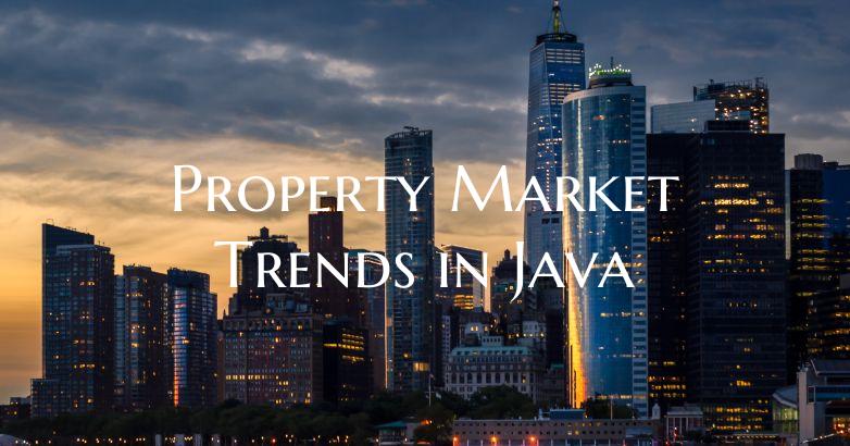 Property Market Trends in Java