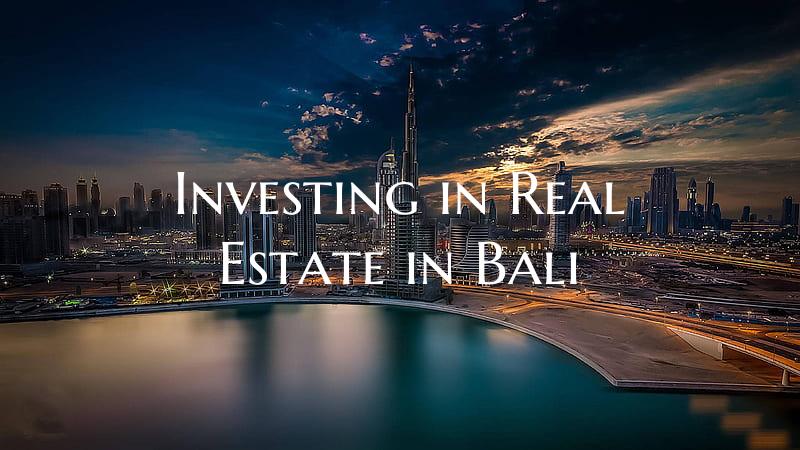 Investing in Real Estate in Bali