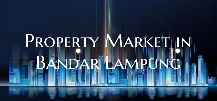 Property Market in Bandar Lampung