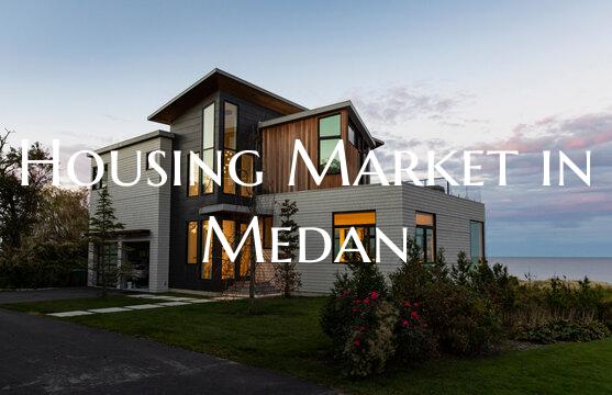 Housing Market in Medan